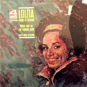 Lolita  - Lolita Sings In German Where Have All The Flowers Gone And 11 Other Favorites download mp3 flac