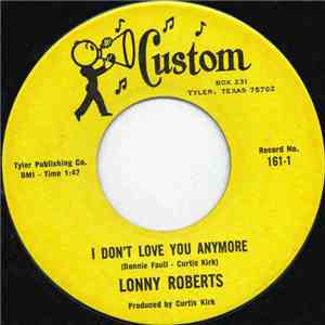 Lonny Roberts - I Don't Love You Anymore download free