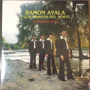 Los Bravos del Norte de Ramón Ayala - El Soldado Raso download mp3 flac