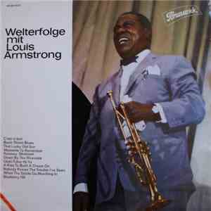 Louis Armstrong - Welterfolge Mit Louis Armstrong download mp3 flac