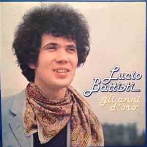 Lucio Battisti - Gli Anni D'Oro download mp3 flac