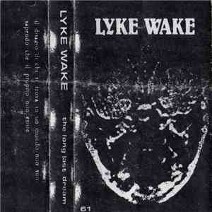 Lyke Wake - The Long Last Dream download mp3 flac