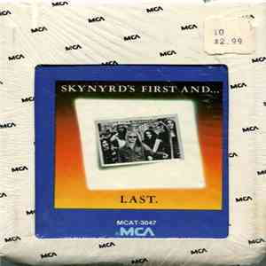 Lynyrd Skynyrd - Skynyrd's First And... Last. download mp3 flac