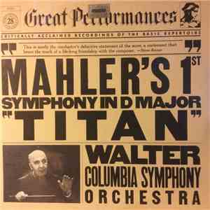 Mahler / Bruno Walter, Columbia Symphony Orchestra - Mahler's 1st Symphony In D Major "Titan" download free
