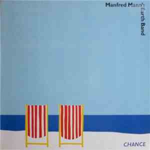 Manfred Mann's Earth Band - Chance download mp3 flac