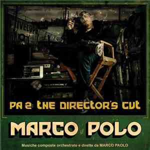 Marco Polo  - PA 2: The Director's Cut download mp3 flac
