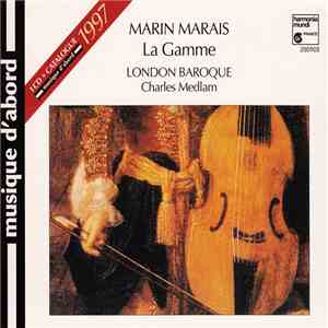 Marin Marais - London Baroque, Charles Medlam - La Gamme download mp3 flac