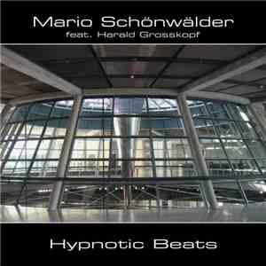 Mario Schönwälder Feat. Harald Grosskopf - Hypnotic Beats download free