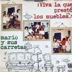 Mario Y Sus Carretas - ¡Viva la que prestó los muebles! download mp3 flac