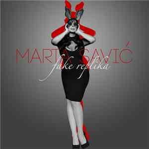 Marta Savić - Fejk Replika download mp3 flac