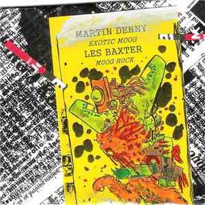 Martin Denny / Les Baxter - Exotic Moog / Moog Rock download mp3 flac