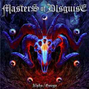 Masters Of Disguise - Alpha/Omega download mp3 flac