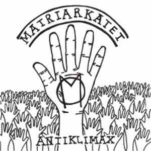 Matriarkatet - Antiklimax download mp3 flac