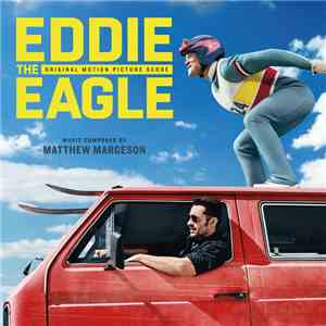 Matthew Margeson - Eddie The Eagle (Original Motion Picture Score) download free