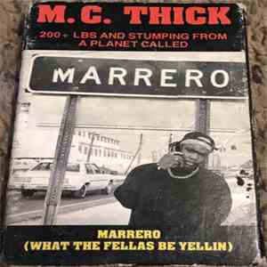 M.C. Thick - What The Fellas be yellin download mp3 flac