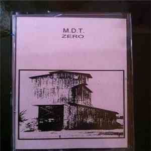 M.D.T. - Zero download mp3 flac