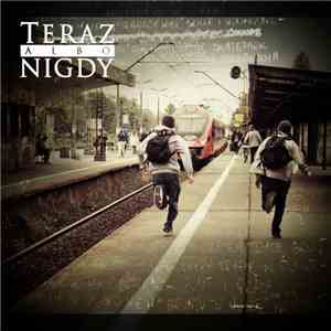 Med MC, Szpalowsky - Teraz Albo Nigdy download free