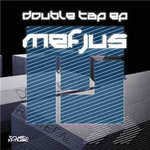 Mefjus - Double Tap EP download free