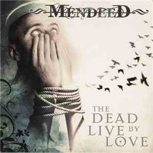 Mendeed - The Dead Live By Love download mp3 flac