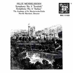 Mendelssohn, The Academy Of St. Martin-in-the-Fields, Neville Marriner - Symphony No.3 Scottish / Symphony No.4 Italian download mp3 flac
