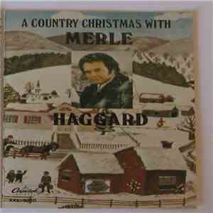 Merle Haggard - A Country Christmas With Merle Haggard download mp3 flac