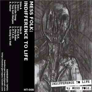 Mess Folk - Indifference To Life download mp3 flac