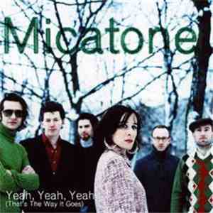 Micatone - Yeah, Yeah, Yeah (That's The Way It Goes) download free