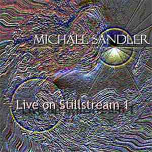Michael Sandler - Live On Stillstream 14.03.08 download mp3 flac