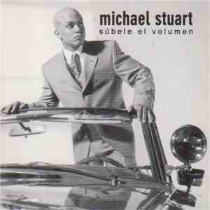 Michael Stuart  - Súbele El Volumen download free