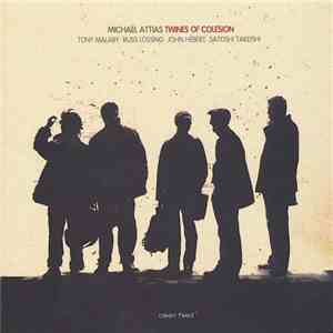Michaël Attias - Twines Of Colesion download mp3 flac