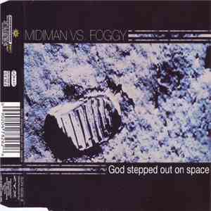 Midiman  Vs. Foggy - God Stepped Out On Space download mp3 flac