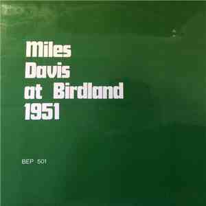 Miles Davis - Miles Davis At Birdland 1951 download mp3 flac