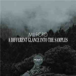 Milford  - A Different Glance Into The Samples download mp3 flac