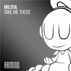 Militia  - Take Me There download mp3 flac