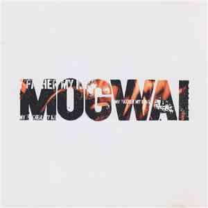 Mogwai - My Father My King download mp3 flac