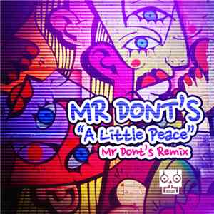 Mr Dont's - A Little Peace (Mr Dont's Remix) download mp3 flac