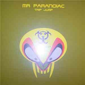 Mr. Paranoiac - Trip Jump download free