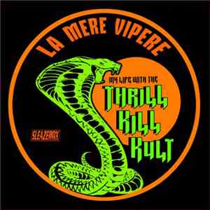 My Life With The Thrill Kill Kult - La Mere Vipere (Original 12" Mix) download mp3 flac