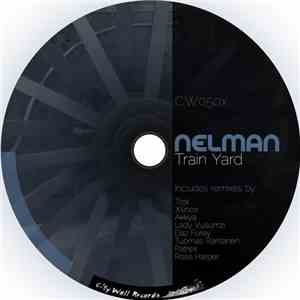 Nelman - Train Yard download mp3 flac