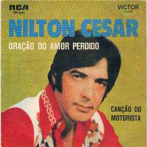 Nilton Cesar - Oração Do Amor Perdido download mp3 flac