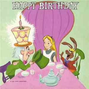 No Artist - Alice, Mad Hatter And March Hare - Happy Birthday download mp3 flac