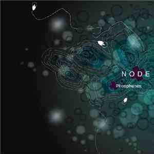 Node  - Phosphenes download mp3 flac