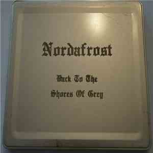 Nordafrost - Back To The Shores Of Grey download mp3 flac