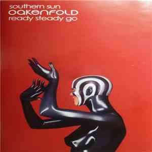 Oakenfold - Southern Sun / Ready Steady Go download mp3 flac
