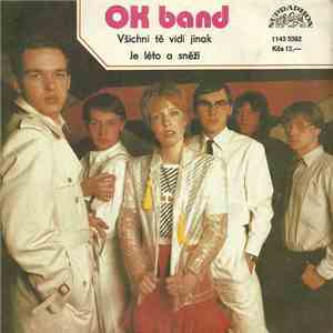 OK Band - Všichni Tě Vidí Jinak / Je Léto A Sněží download mp3 flac