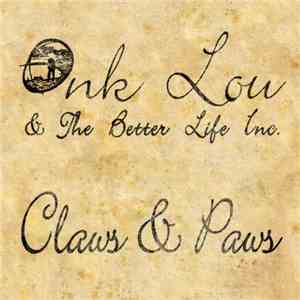Onk Lou & The Better Life Inc. - Claws & Paws download mp3 flac
