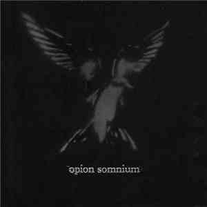 Opion Somnium - As They Fly Into Darkness, Only Black Feathers Remain To Wipe Away Our Tears download mp3 flac