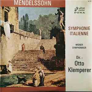 Otto Klemperer, Wiener Symphoniker - Mendelssohn Symphonie Italienne download free