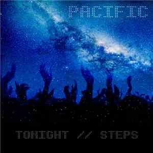 Pacific  - Tonight / Steps download mp3 flac