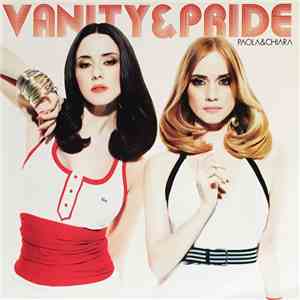 Paola & Chiara - Vanity & Pride download free